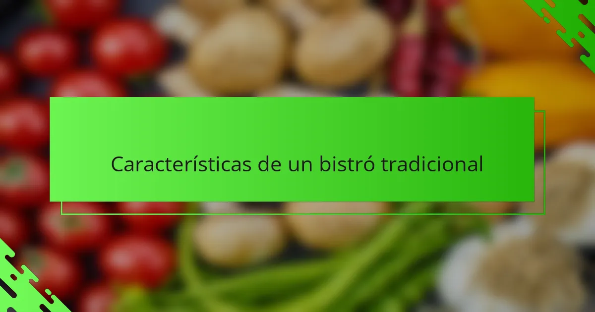 Características de un bistró tradicional