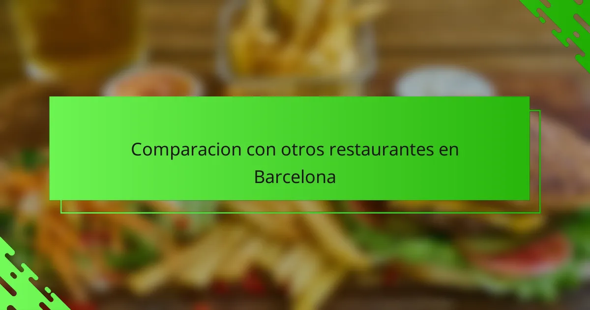 Comparacion con otros restaurantes en Barcelona