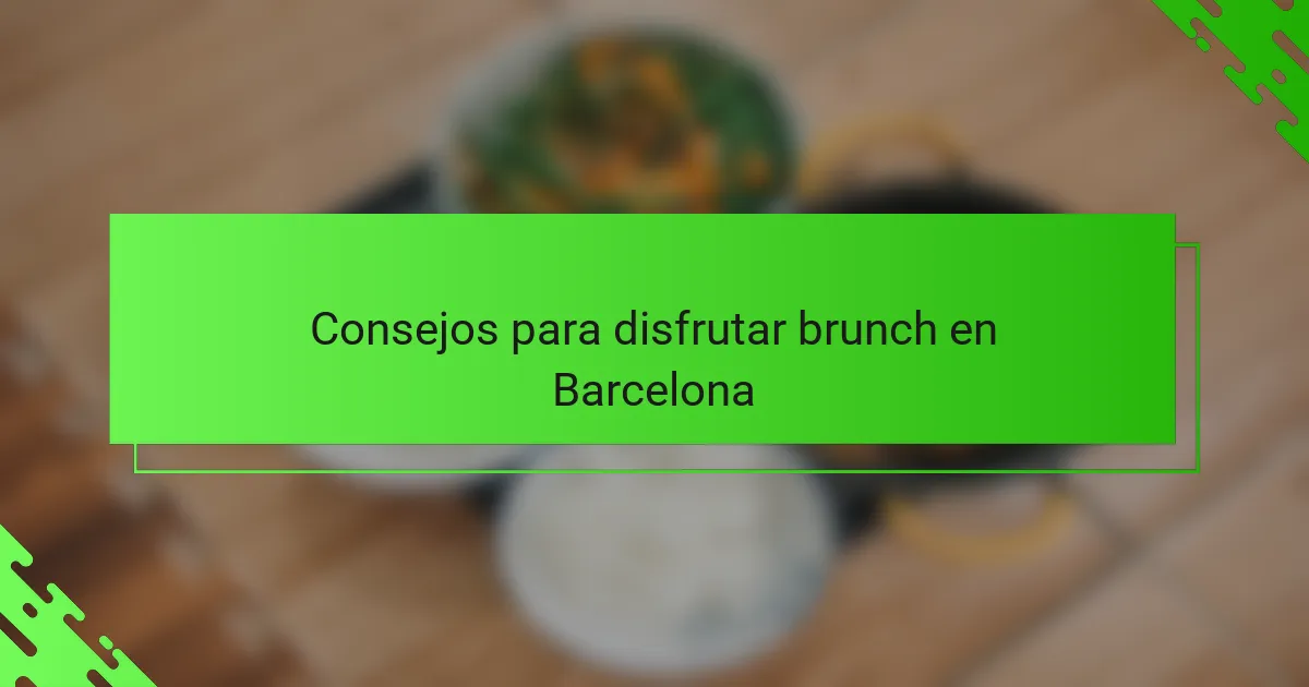 Consejos para disfrutar brunch en Barcelona