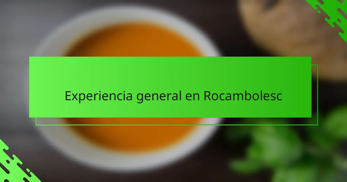 Experiencia general en Rocambolesc