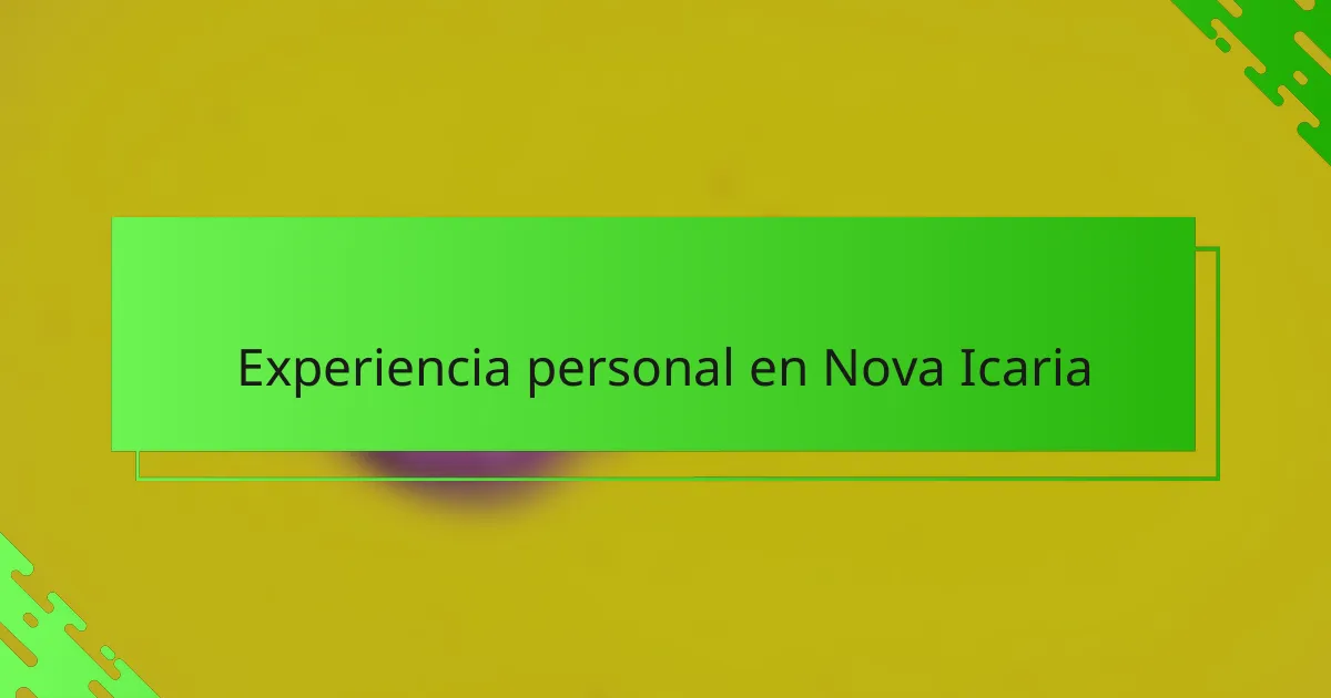 Experiencia personal en Nova Icaria