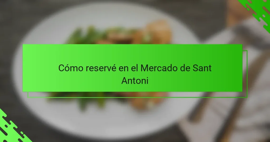 Cómo reservé en el Mercado de Sant Antoni