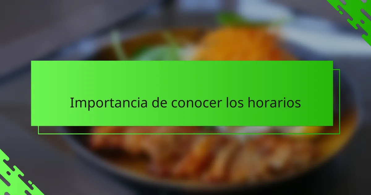 Importancia de conocer los horarios