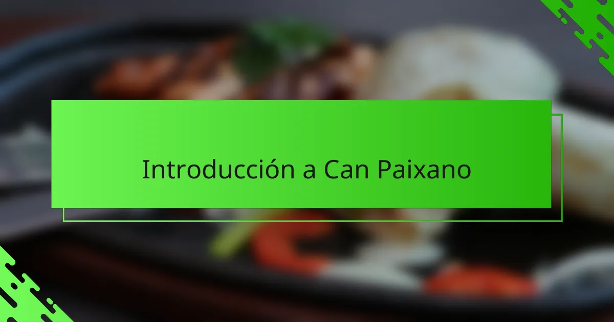 Introducción a Can Paixano