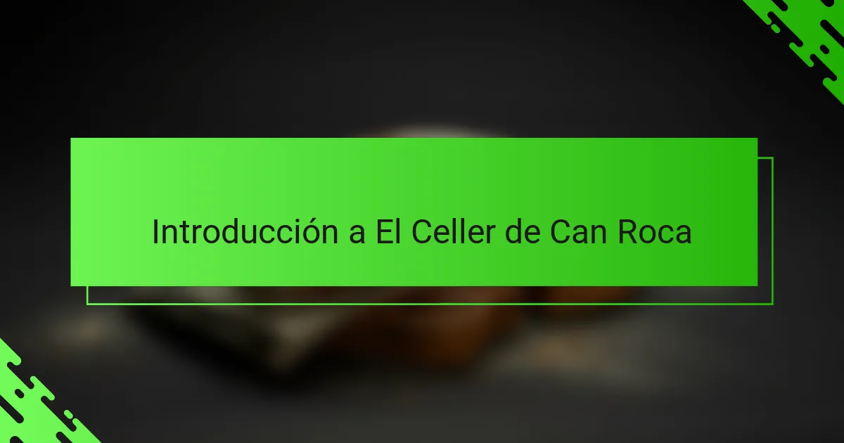 Introducción a El Celler de Can Roca