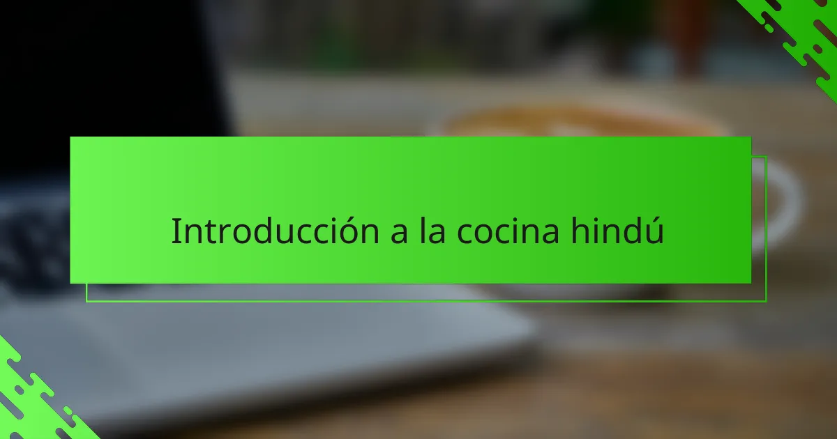 Introducción a la cocina hindú