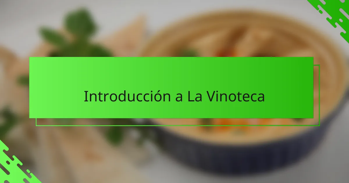 Introducción a La Vinoteca