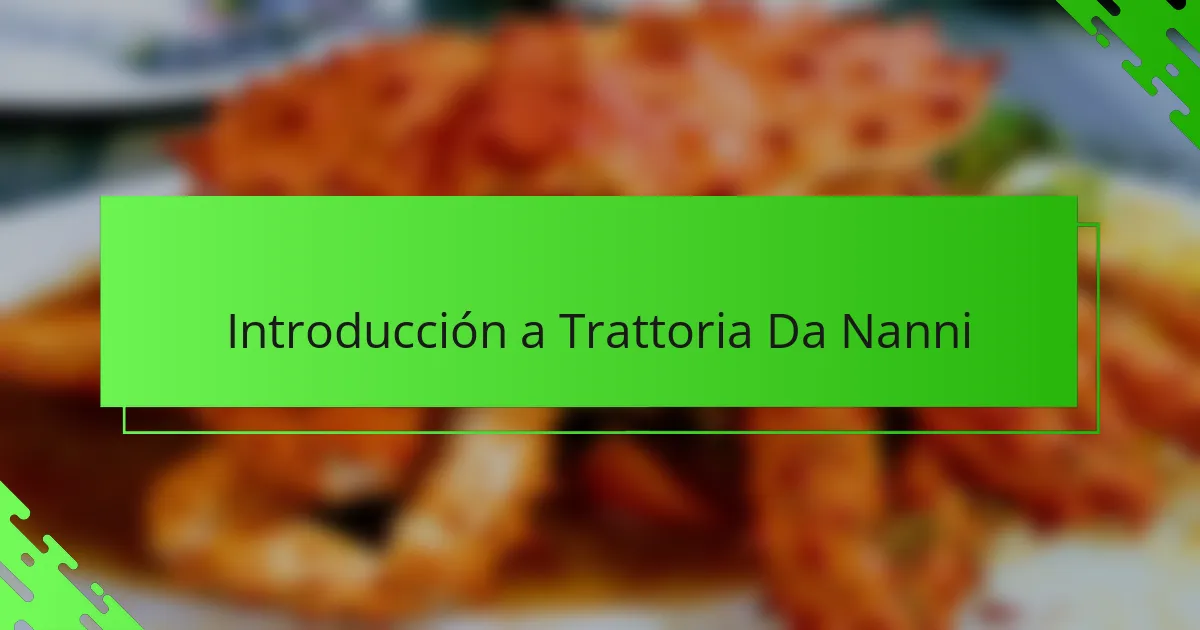 Introducción a Trattoria Da Nanni