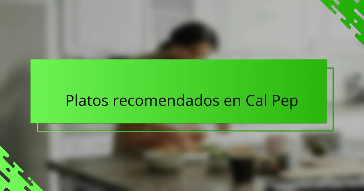 Platos recomendados en Cal Pep