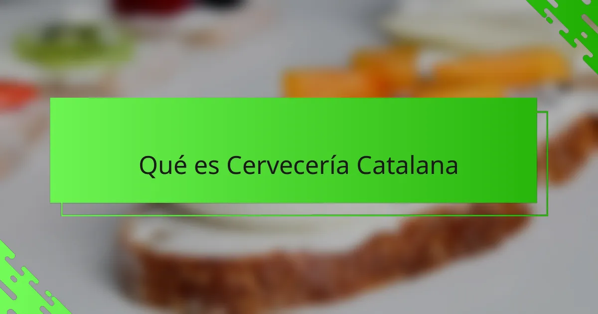 Qué es Cervecería Catalana